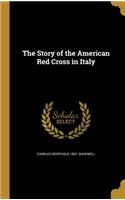The Story of the American Red Cross in Italy