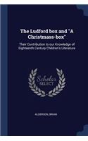 Ludford box and 