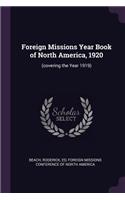 Foreign Missions Year Book of North America, 1920