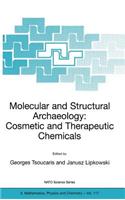 Molecular and Structural Archaeology: Cosmetic and Therapeutic Chemicals