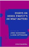 Essays on Derek Parfit's On What Matters