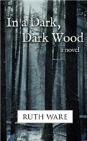 In a Dark, Dark Wood