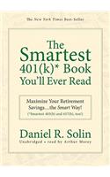 The Smartest 401(k)* Book You'll Ever Read