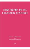 Brief History on the Philosophy of Science