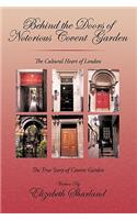 Behind the Doors of Notorious Covent Garden: The True Story of Covent Garden