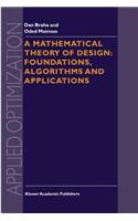 Mathematical Theory of Design: Foundations, Algorithms and Applications