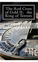 The Red Cross of Gold II: . the King of Terrors: The Assassin Chronicles