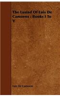 The Lusiad Of Luis De Camoens