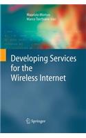 Developing Services for the Wireless Internet