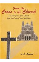 From the Cross to the Church: The Emergence of the Church from the Chaos of the Crucifixion