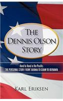 The Dennis Olson Story: Hand to Hand in the Pacific: The Personal Story from Tarawa to Guam to Okinawa(English)