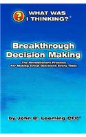 Break Through Decision Making