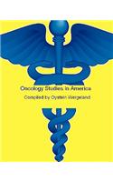 Oncology Studies in America