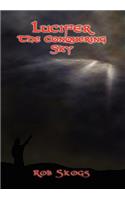 Lucifer The Conquering Sky: (English)