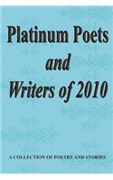 Platinum Poets and Writers of 2010