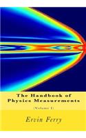 Handbook of Physics Measurements (Volume I)