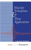 Wavelet Transforms and Their Applications