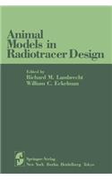 Animal Models in Radiotracer Design