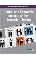 Handbook of Research on Cultural and Economic Impacts of the Information Society
