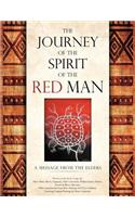 The Journey of the Spirit of the Red Man