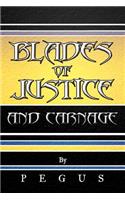 Blades of Justice and Carnage