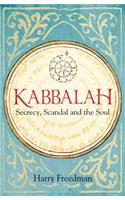 Kabbalah: Secrecy, Scandal and the Soul