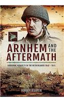 Arnhem and the Aftermath