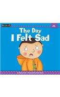 The Day I Felt Sad: (Myself)