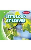 Let's Look at Leaves