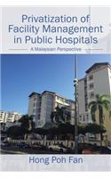 Privatization of Facility Management in Public Hospitals