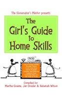 The Girl's Guide to Home Skills