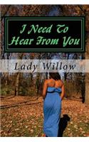 I Need To Hear From You