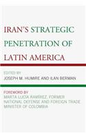 Iran's Strategic Penetration of Latin America