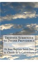 Trustful Surrender to Divine Providence