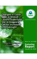 Changes in Conditions at Wildcat Landfill Superfund Site in Delaware Care for Increased EPA Oversight