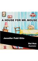 House For Mr. Mouse