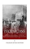 Phoenicians: The History and Culture of One of the Ancient World's Most Influential Civilizations