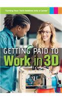 Getting Paid to Work in 3D