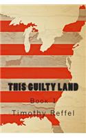 This Guilty Land: (English)
