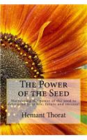 The Power of the Seed