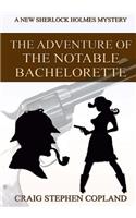 The Adventure of the Notable Bachelorette - Large Print