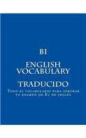 B1 ENGLISH VOCABULARY Traducido