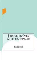 Producing Open Source Software: (English)