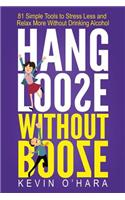 Hang Loose Without Booze