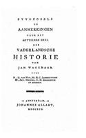 Byvoegsels en aanmerkingen voor het eerste twintigste deel der Vanderlandsche historie