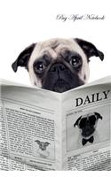 Pug April Notebook Pug Record, Log, Diary, Special Memories, To Do List, Academic Notepad, Scrapbook & More