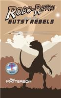 Robo-Raptors and the Gutsy Rebels