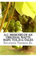 A.C. Memoirs of an Original Watts Baby, Vol.II G-Tales