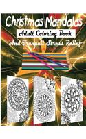 Christmas Mandalas Adult Coloring Book and Stress Relief Therapy