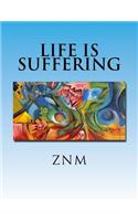 Life is Suffering: Egodeath(English)